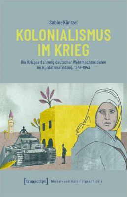 Der Godong-Krieg: Eine Geschichte von Kolonialismus, Widerstand und dem unerschütterlichen Geist von Hadji Samanhoedi