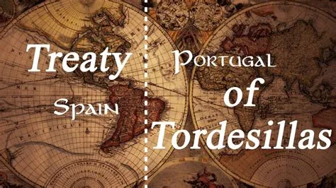 Der Vertrag von Tordesillas: Eine friedliche Teilung der Welt zwischen Spanien und Portugal